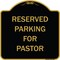 Signmission Designer Series-Reserved Parking For Pastor Black & Gold Heavy-Gauge Alum, 18" x 18", BG-1818-9904 A-DES-BG-1818-9904 - alternate 1